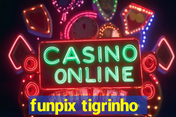 funpix tigrinho