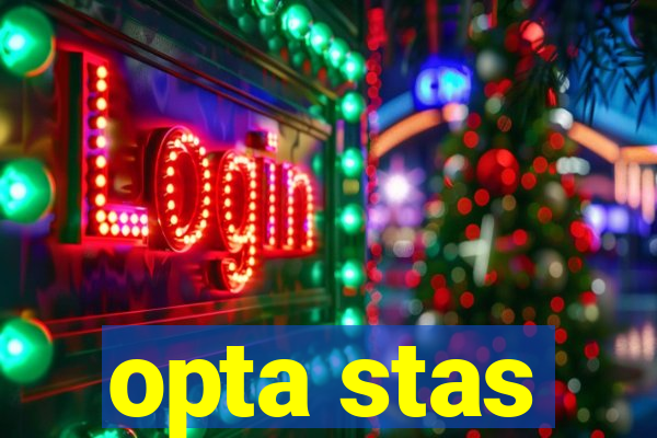 opta stas