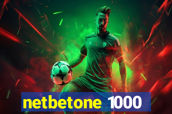 netbetone 1000