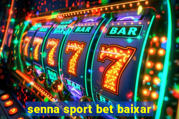 senna sport bet baixar