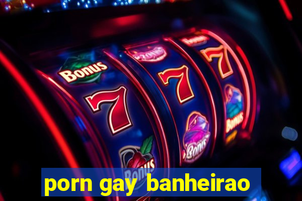 porn gay banheirao