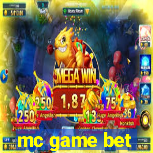 mc game bet