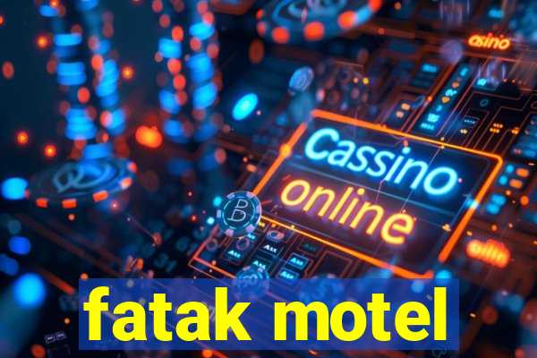 fatak motel