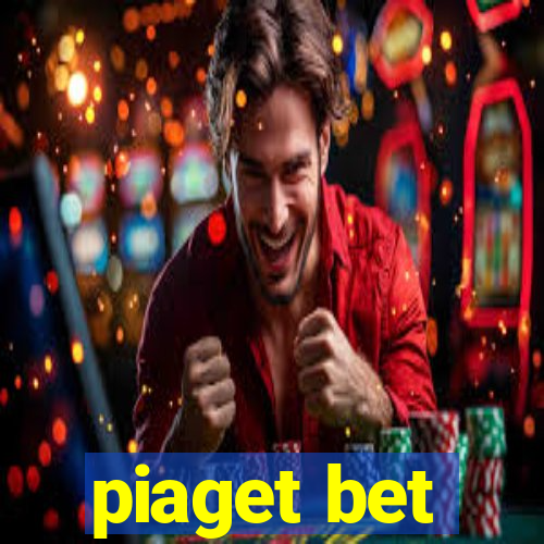 piaget bet