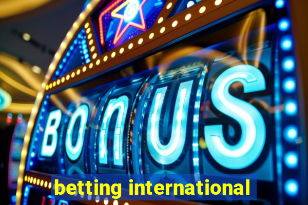 betting international