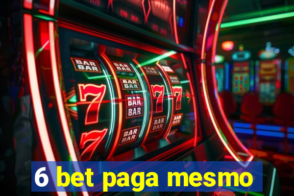 6 bet paga mesmo