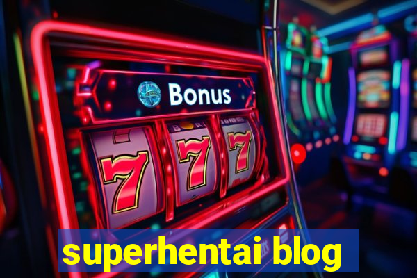 superhentai blog