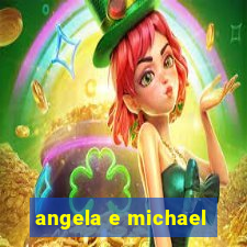 angela e michael