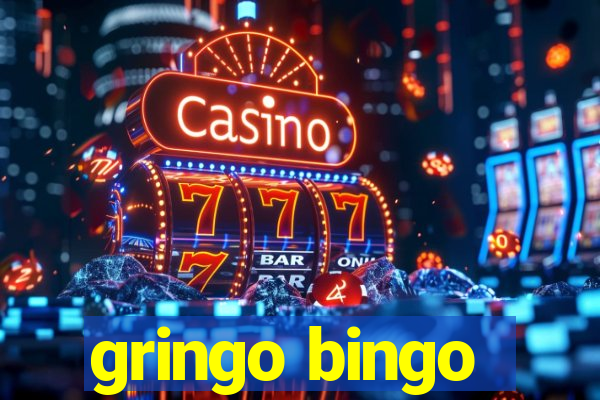 gringo bingo