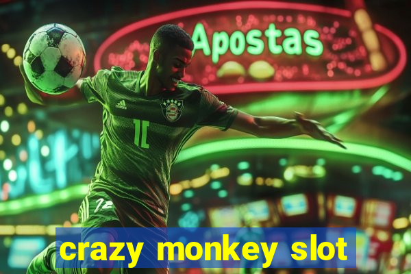 crazy monkey slot