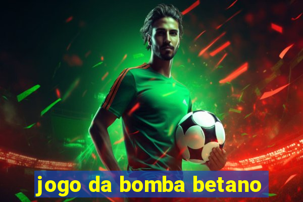 jogo da bomba betano