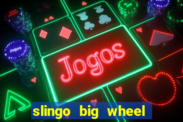 slingo big wheel online slot