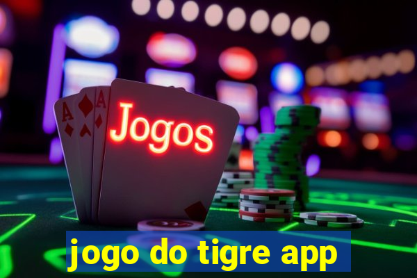 jogo do tigre app