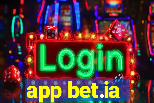 app bet.ia