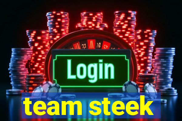 team steek