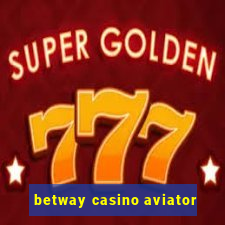 betway casino aviator