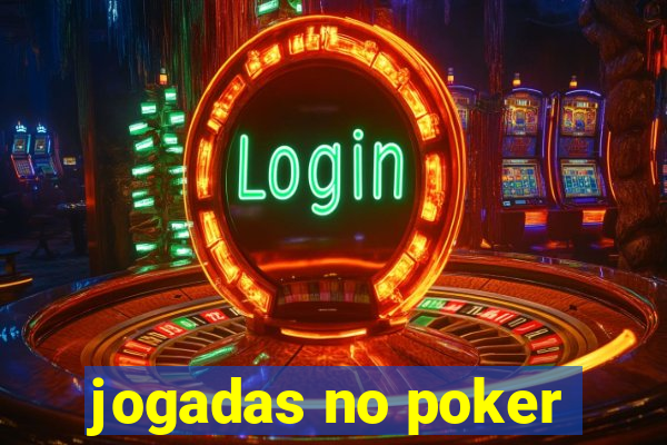 jogadas no poker