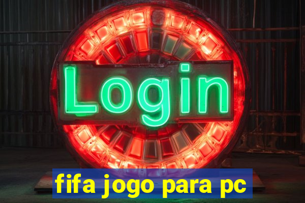 fifa jogo para pc