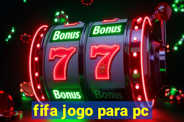 fifa jogo para pc