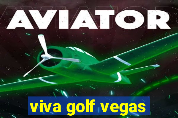 viva golf vegas