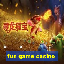 fun game casino