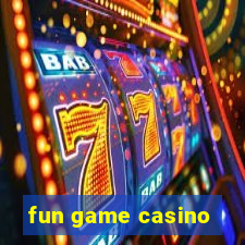 fun game casino