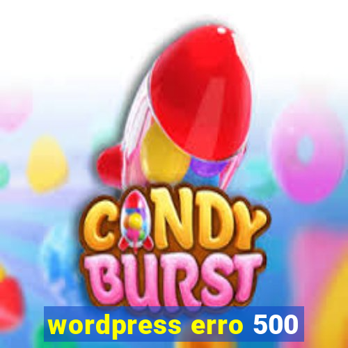 wordpress erro 500