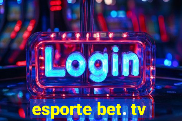 esporte bet. tv