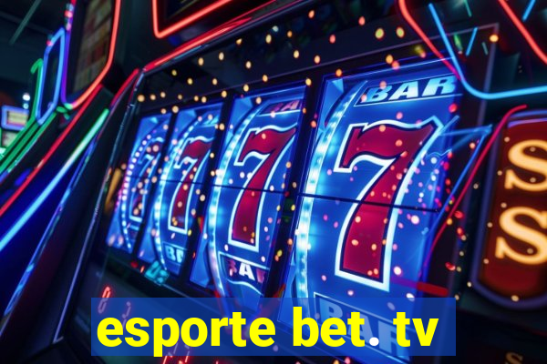 esporte bet. tv