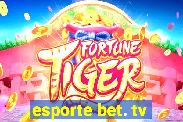 esporte bet. tv