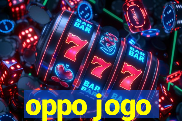 oppo jogo