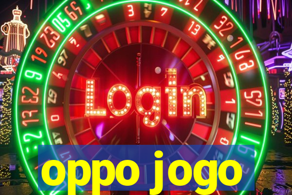 oppo jogo