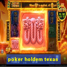 poker holdem texas