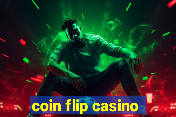 coin flip casino