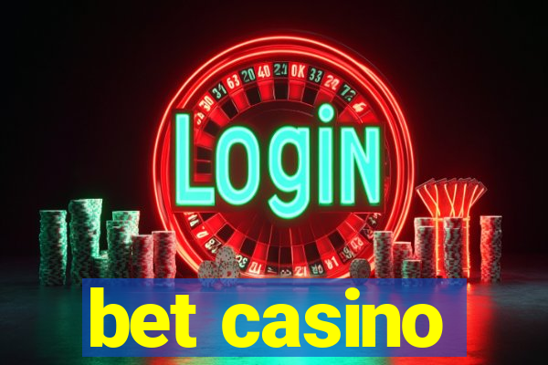 bet casino