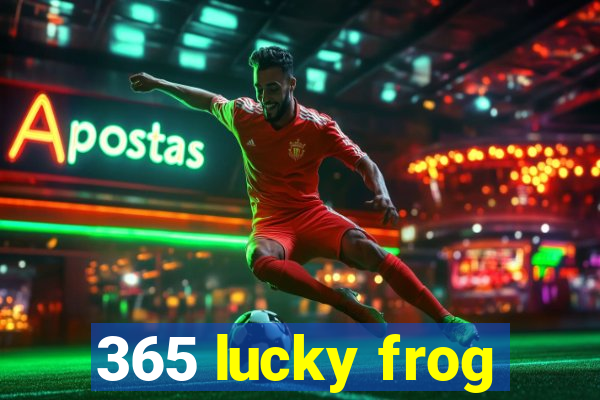 365 lucky frog