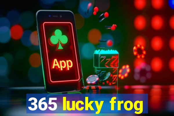 365 lucky frog