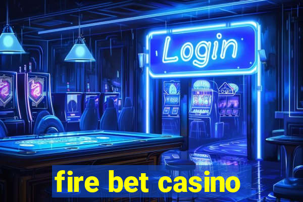 fire bet casino