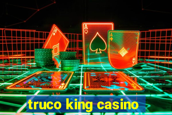 truco king casino