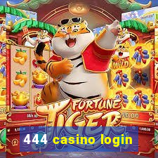 444 casino login