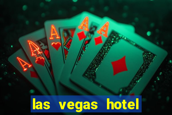 las vegas hotel with casino