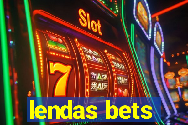 lendas bets