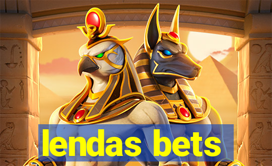 lendas bets