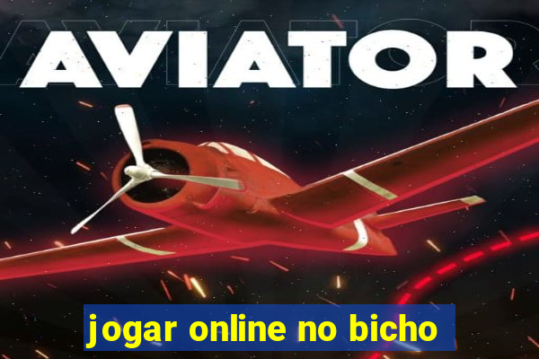 jogar online no bicho