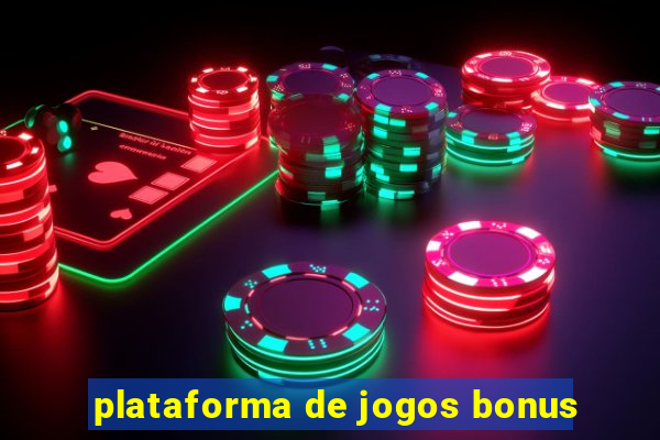 plataforma de jogos bonus