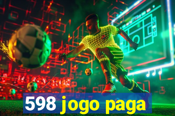 598 jogo paga