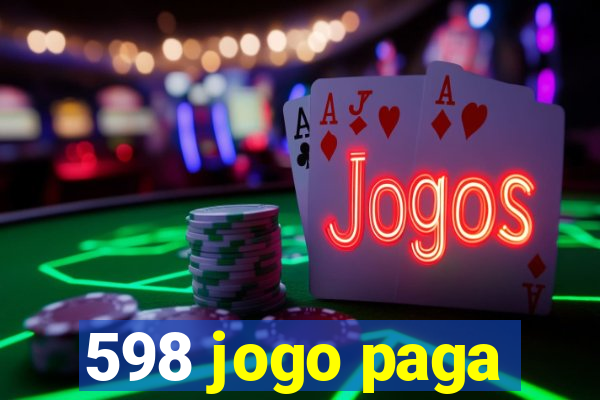 598 jogo paga