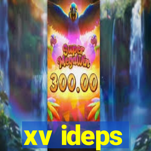 xv ideps