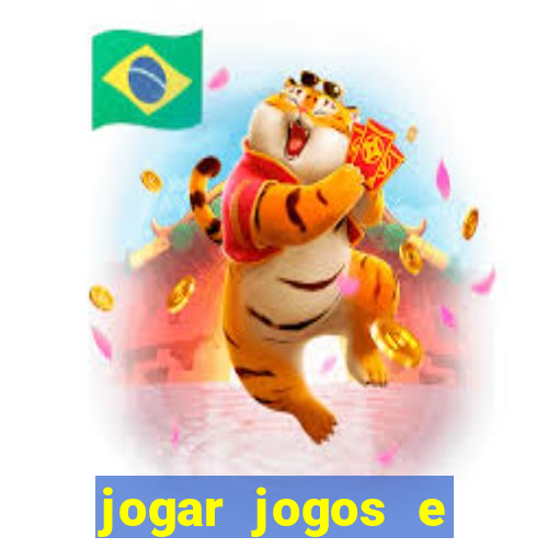 jogar jogos e ganhar dinheiro