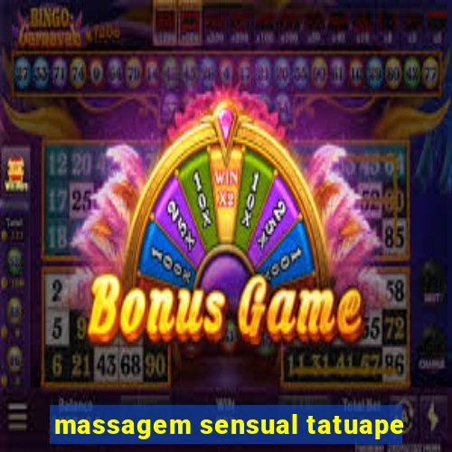 massagem sensual tatuape